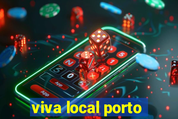 viva local porto